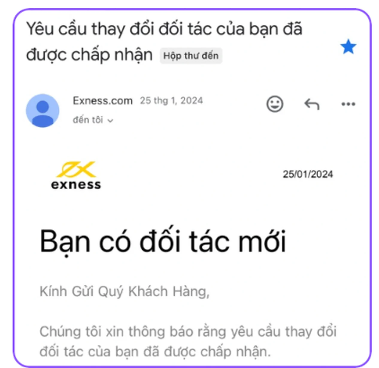 Email từ Exness.com với tiêu đề Yêu cầu thay đổi đối tác của bạn đã được chấp nhận và dòng Bạn có đối tác mới